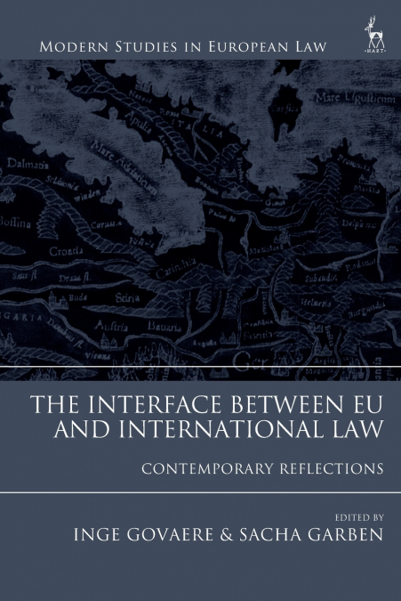 The Interface Between EU and International Law