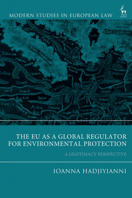 The EU as a Global Regulator for Environmental Protection