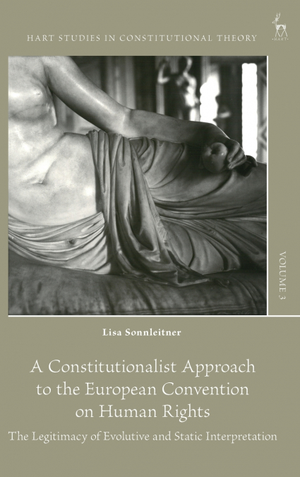A Constitutionalist Approach to the European Convention on Human Rights