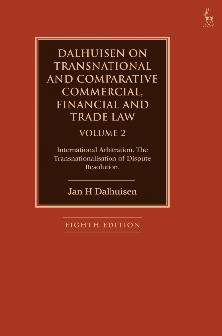 Dalhuisen on Transnational and Comparative Commercial, Financial and Trade Law Volume 2