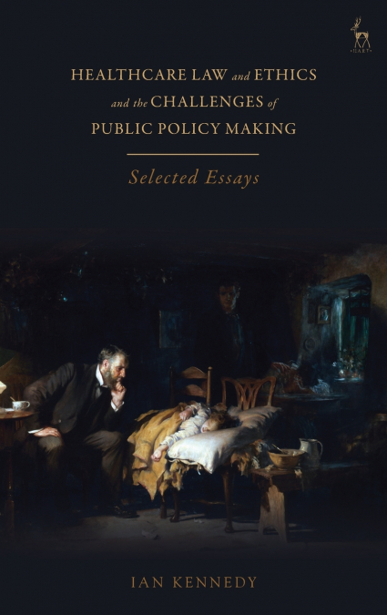 Healthcare Law and Ethics and the Challenges of Public Policy Making