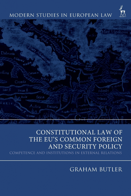 Constitutional Law of the EU’s Common Foreign and Security Policy