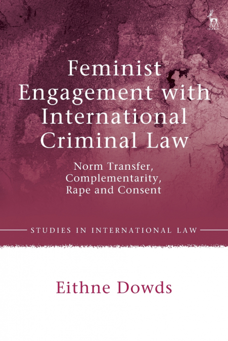 Feminist Engagement with International Criminal Law