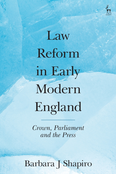 Law Reform in Early Modern England