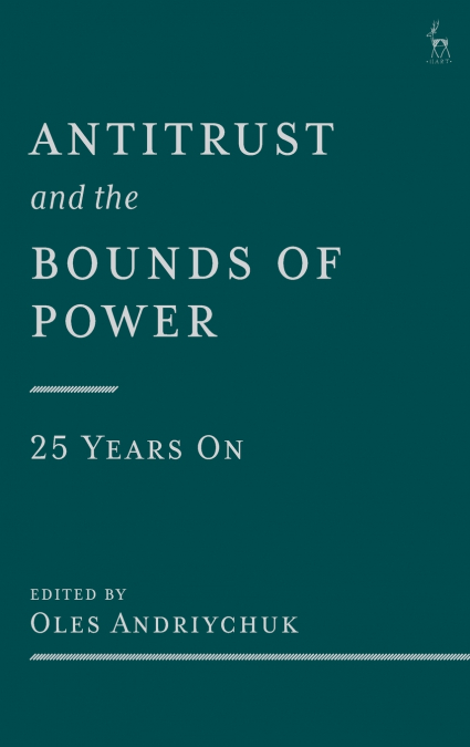 Antitrust and the Bounds of Power - 25 Years On