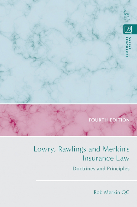 Lowry, Rawlings and Merkin’s Insurance Law