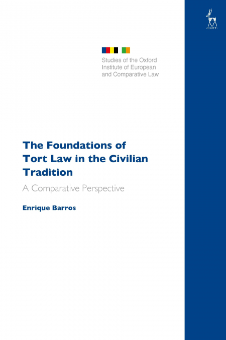 The Foundations of Tort Law in the Civilian Tradition