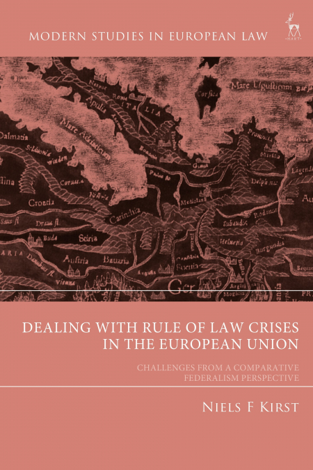 Dealing with Rule of Law Crises in the European Union