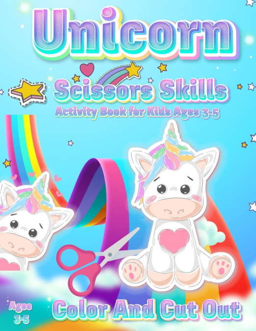 Unicorn Scissor Skills Activity Book for Kids Ages 3-5