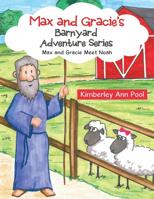 Max and Gracie’s Barnyard Adventure Series