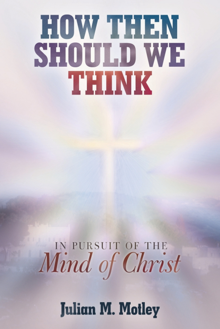 How Then Should We Think