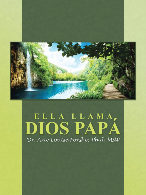 ELLA LLAMA DIOS PAPÁ