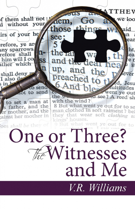 One or Three? The Witnesses and Me