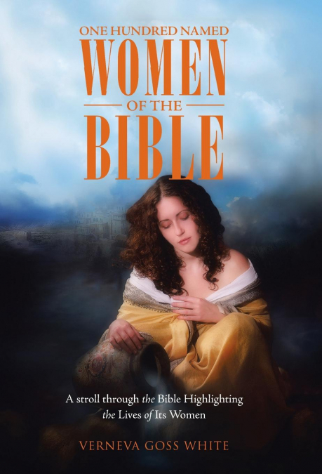 One Hundred Named Women of the Bible