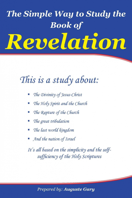The Simple Way to Study the Book of Revelation