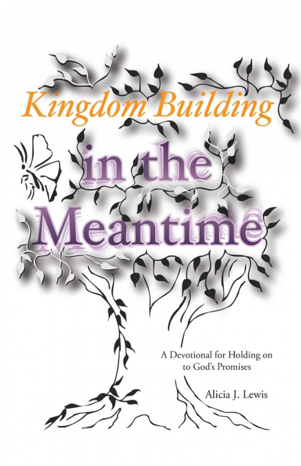 Kingdom Building in the Meantime