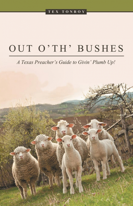 Out o’ th’ Bushes