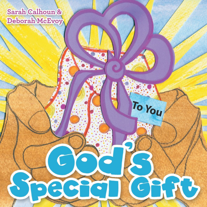 God’s Special Gift