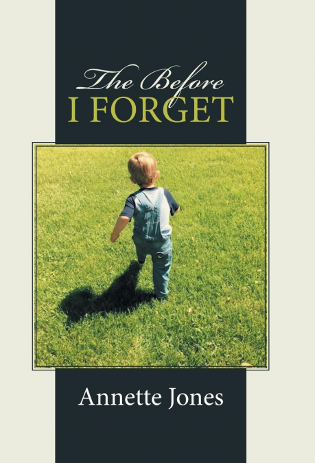 The Before I Forget