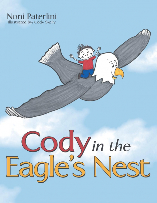 Cody in the Eagle’s Nest