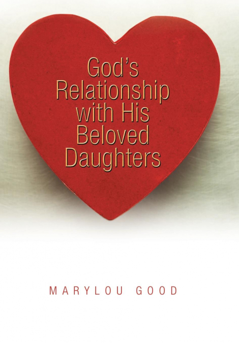 God’s Relationship with His Beloved Daughters