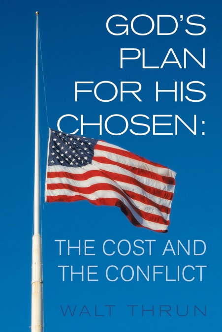 God’s Plan for His Chosen