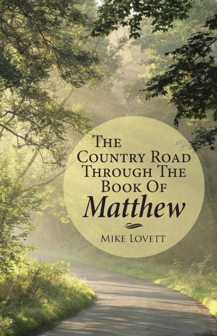 The Country Road through the Book of Matthew