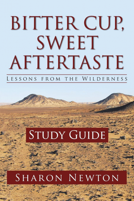 Bitter Cup, Sweet Aftertaste - Lessons from the Wilderness