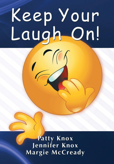 Keep Your Laugh On