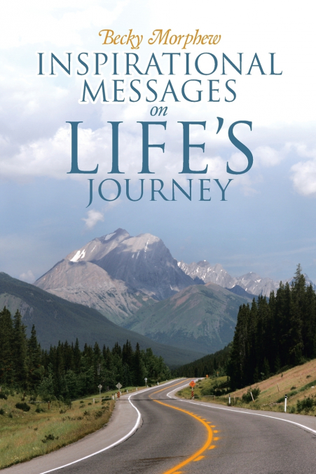 Inspirational Messages On Life’s Journey