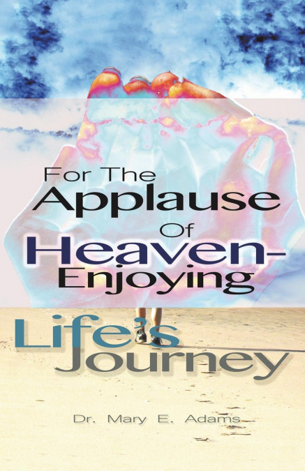 For the Applause of Heaven
