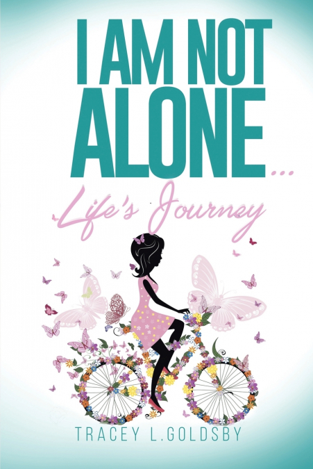 I am not alone...Life’s Journey