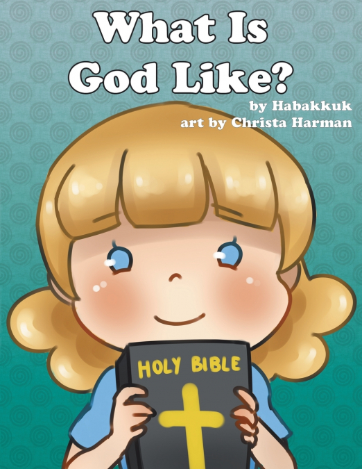 What is God Like?