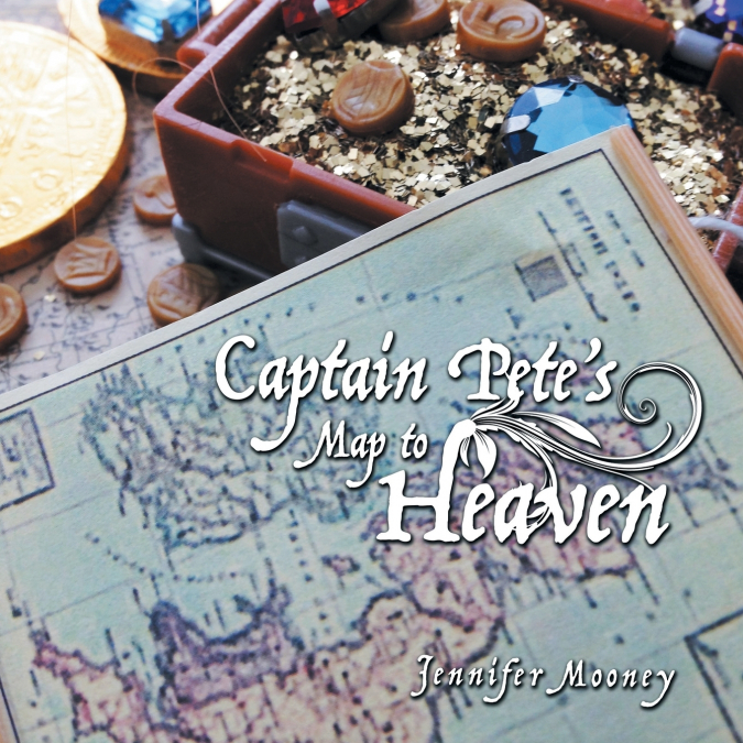 Captain Pete’s Map to Heaven