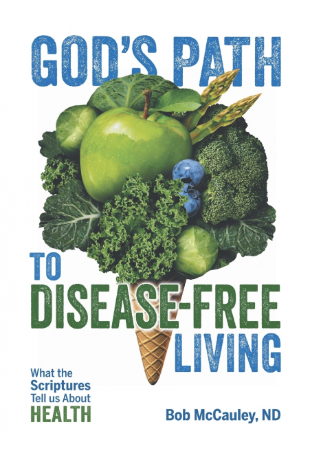 God’s Path to Disease-Free Living