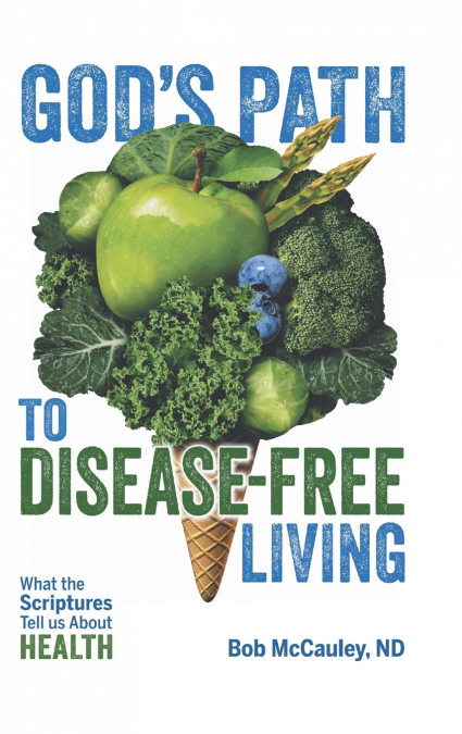 God’s Path to Disease-Free Living