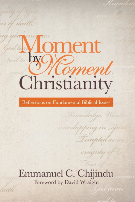 Moment by Moment Christianity