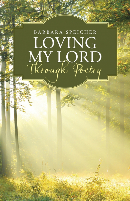 Loving My Lord Through Poetry