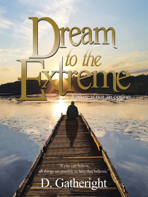 Dream to the Extreme
