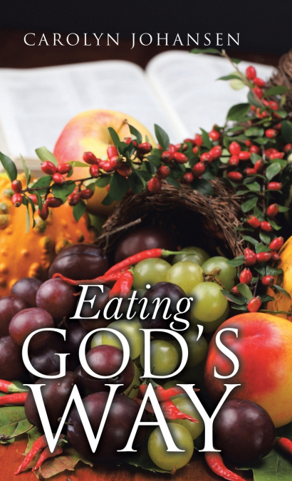 Eating God’s Way