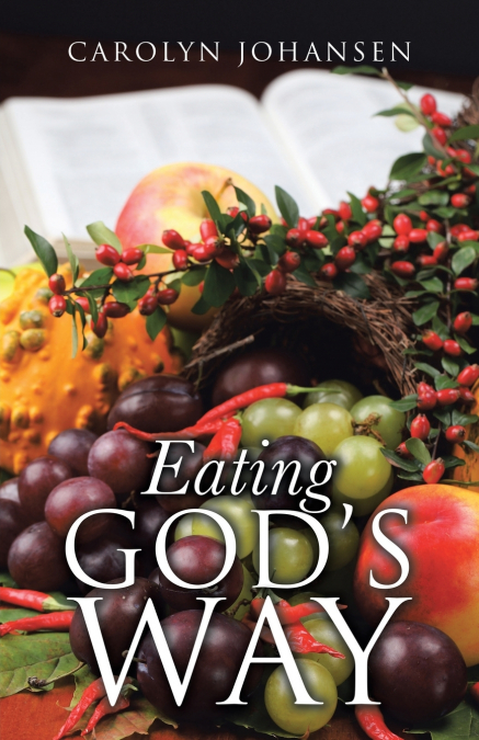 Eating God’s Way