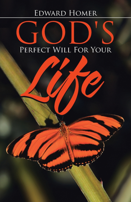 God’s Perfect Will for Your Life