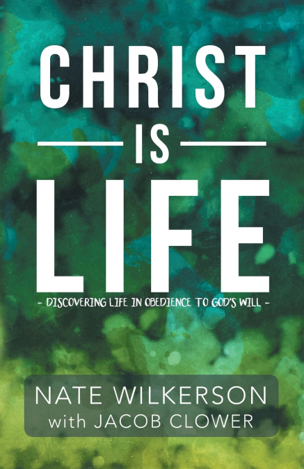Christ Is Life