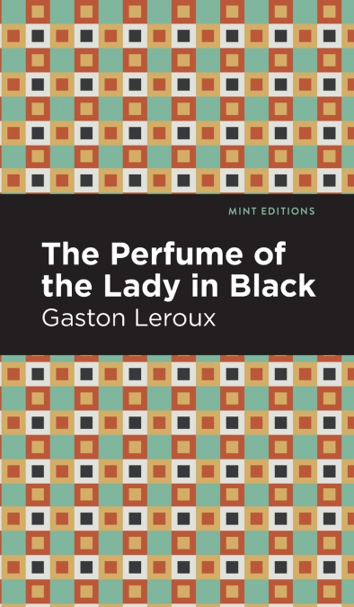 The Perfume of the Lady in Black