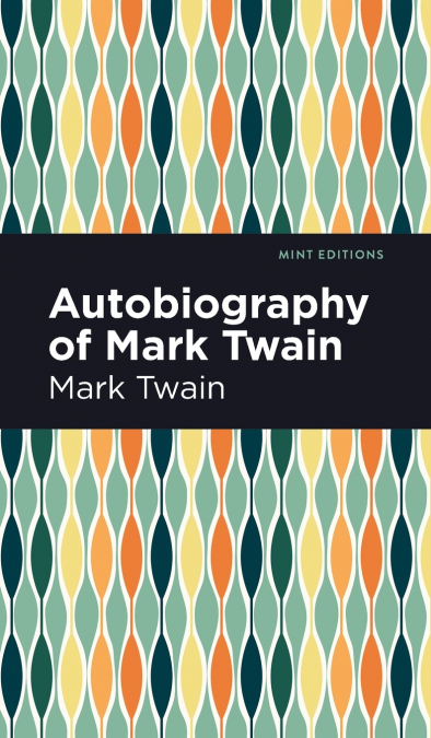 Autobiography of Mark Twain