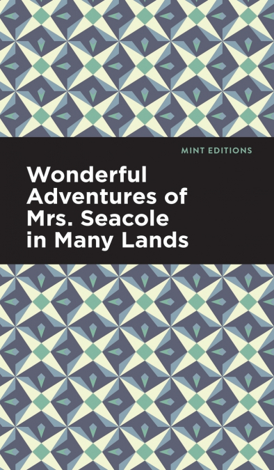 Wonderful Adventures of Mrs. Seacole in Many Lands