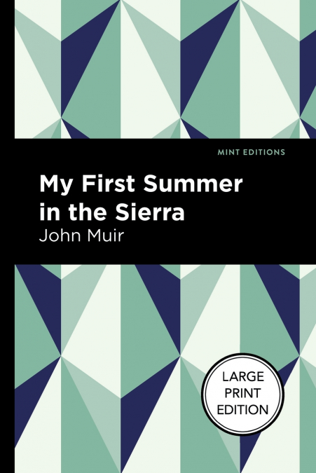 My First Summer in the Sierra