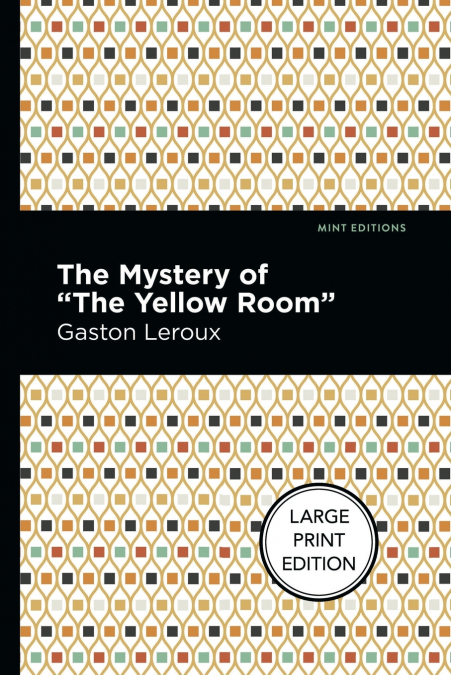 The Mystery of the 'Yellow Room'