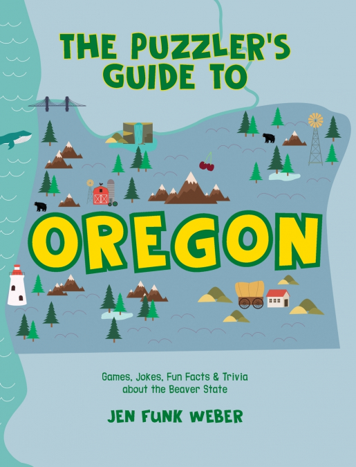 The Puzzler’s Guide to Oregon