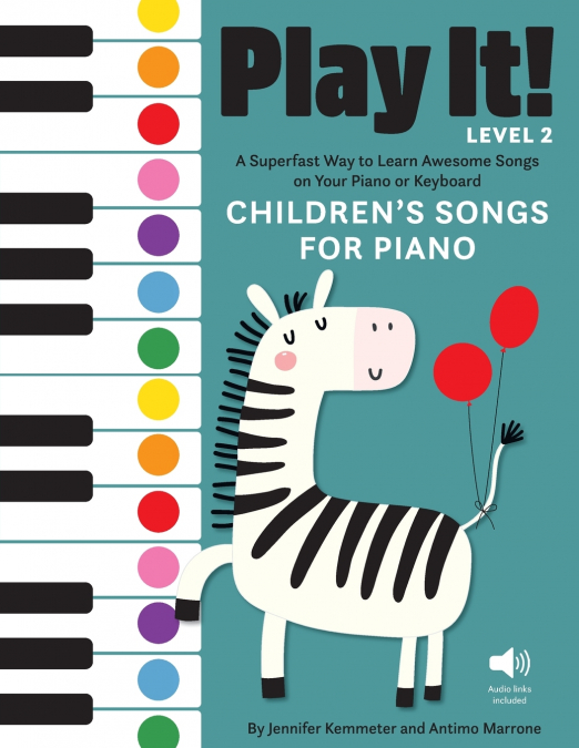 Play It! Children’s Songs for Piano (Level 2)